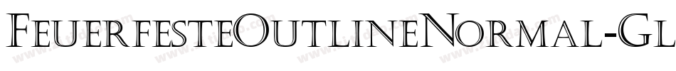 FeuerfesteOutlineNormal-GlmO字体转换