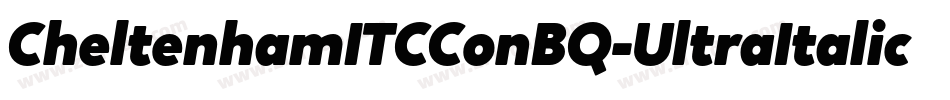 CheltenhamITCConBQ-UltraItalic字体转换