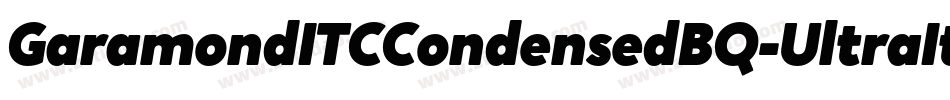 GaramondITCCondensedBQ-UltraItalic字体转换 GaramondITCCondensedBQ-UltraItalic字体转换