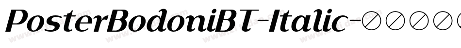 PosterBodoniBT-Italic字体转换