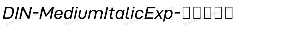 DIN-MediumItalicExp字体转换