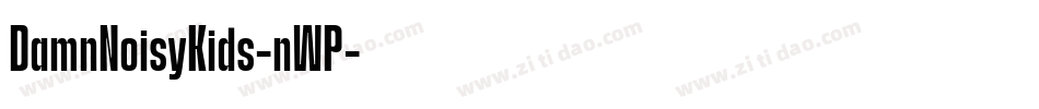 DamnNoisyKids-nWP字体转换