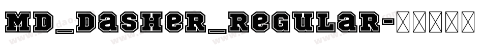 MD_Dasher_Regular字体转换