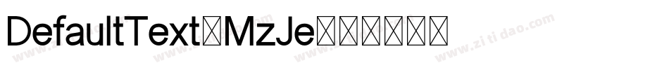 DefaultText-MzJe字体转换