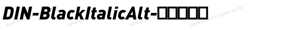 DIN-BlackItalicAlt字体转换