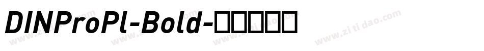 DINProPl-Bold字体转换