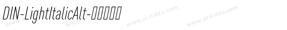 DIN-LightItalicAlt字体转换