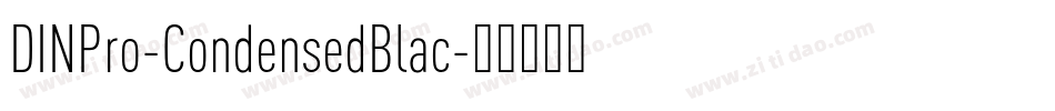 DINPro-CondensedBlac字体转换