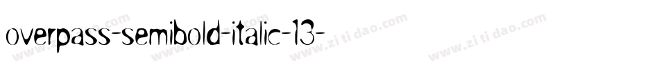 overpass-semibold-italic-13字体转换