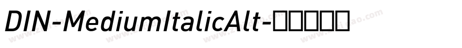 DIN-MediumItalicAlt字体转换