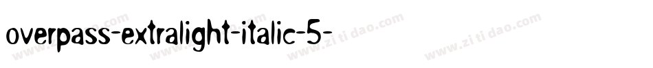 overpass-extralight-italic-5字体转换