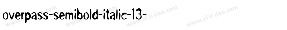 overpass-semibold-italic-13字体转换