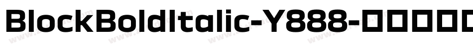 BlockBoldItalic-Y888字体转换