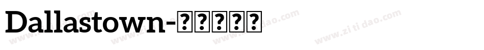 Dallastown字体转换