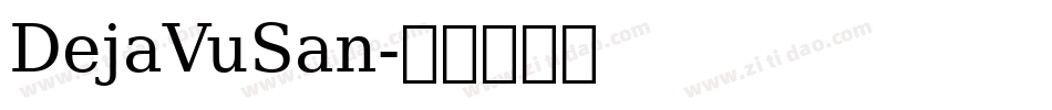 DejaVuSan字体转换