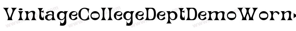 VintageCollegeDeptDemoWorn-K2vp字体转换 VintageCollegeDeptDemoWorn-K2vp字体转换