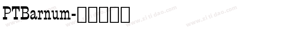 PTBarnum字体转换