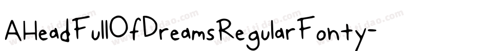 AHeadFullOfDreamsRegularFonty-95qL字体转换