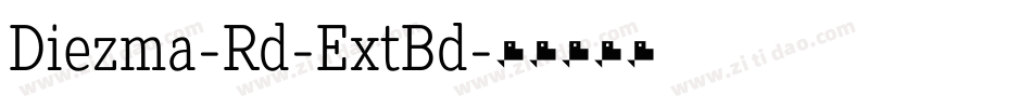 Diezma-Rd-ExtBd字体转换