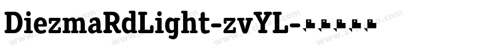 DiezmaRdLight-zvYL字体转换