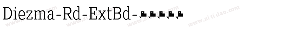Diezma-Rd-ExtBd字体转换