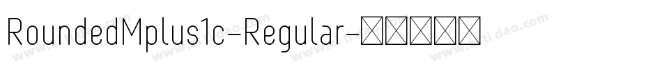 RoundedMplus1c-Regular字体转换