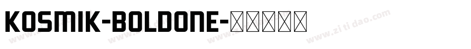 Kosmik-BoldOne字体转换
