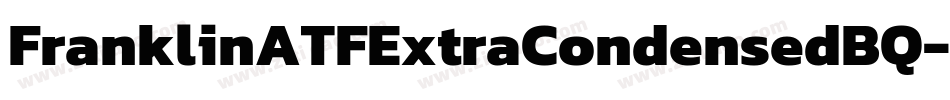 FranklinATFExtraCondensedBQ-Regular字体转换