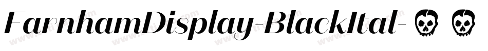 FarnhamDisplay-BlackItal字体转换