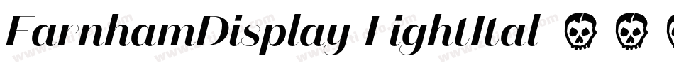 FarnhamDisplay-LightItal字体转换