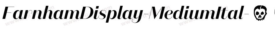 FarnhamDisplay-MediumItal字体转换