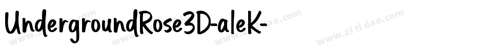 UndergroundRose3D-aleK字体转换