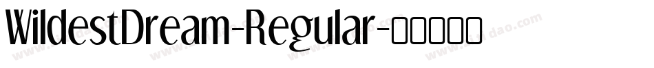 WildestDream-Regular字体转换