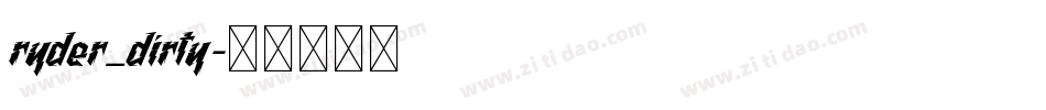 ryder_dirty字体转换