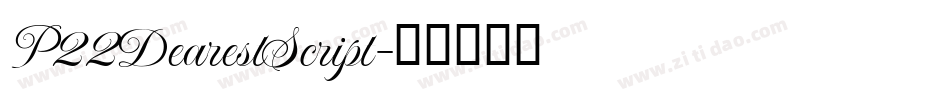 P22DearestScript字体转换
