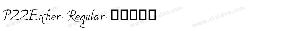 P22Escher-Regular字体转换