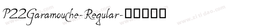 P22Garamouche-Regular字体转换