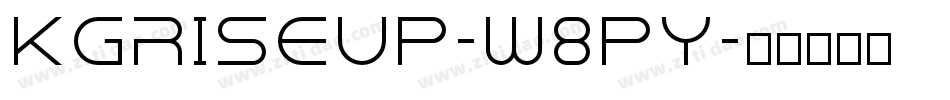 KgRiseUp-W8pY字体转换