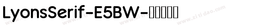 LyonsSerif-E5BW字体转换