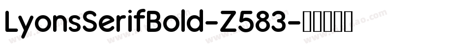 LyonsSerifBold-Z583字体转换