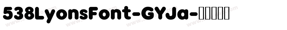 538LyonsFont-GYJa字体转换