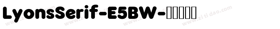 LyonsSerif-E5BW字体转换