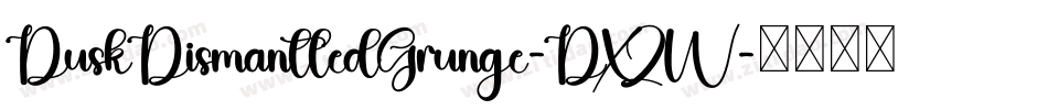 DuskDismantledGrunge-DXZW字体转换