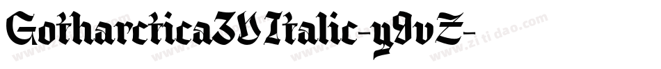 Gotharctica3DItalic-y9vZ字体转换