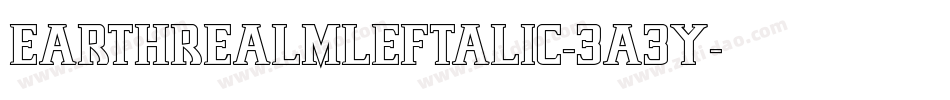 EarthrealmLeftalic-3A3y字体转换