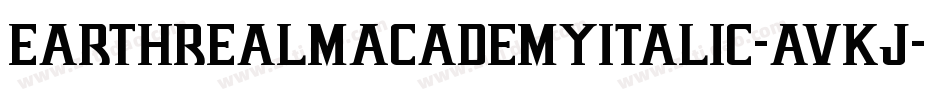 EarthrealmAcademyItalic-avKJ字体转换