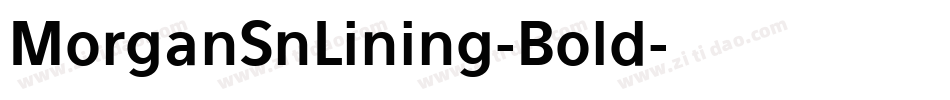 MorganSnLining-Bold字体转换