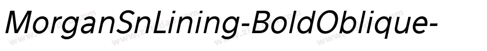 MorganSnLining-BoldOblique字体转换