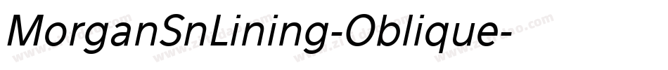 MorganSnLining-Oblique字体转换