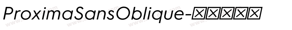 ProximaSansOblique字体转换